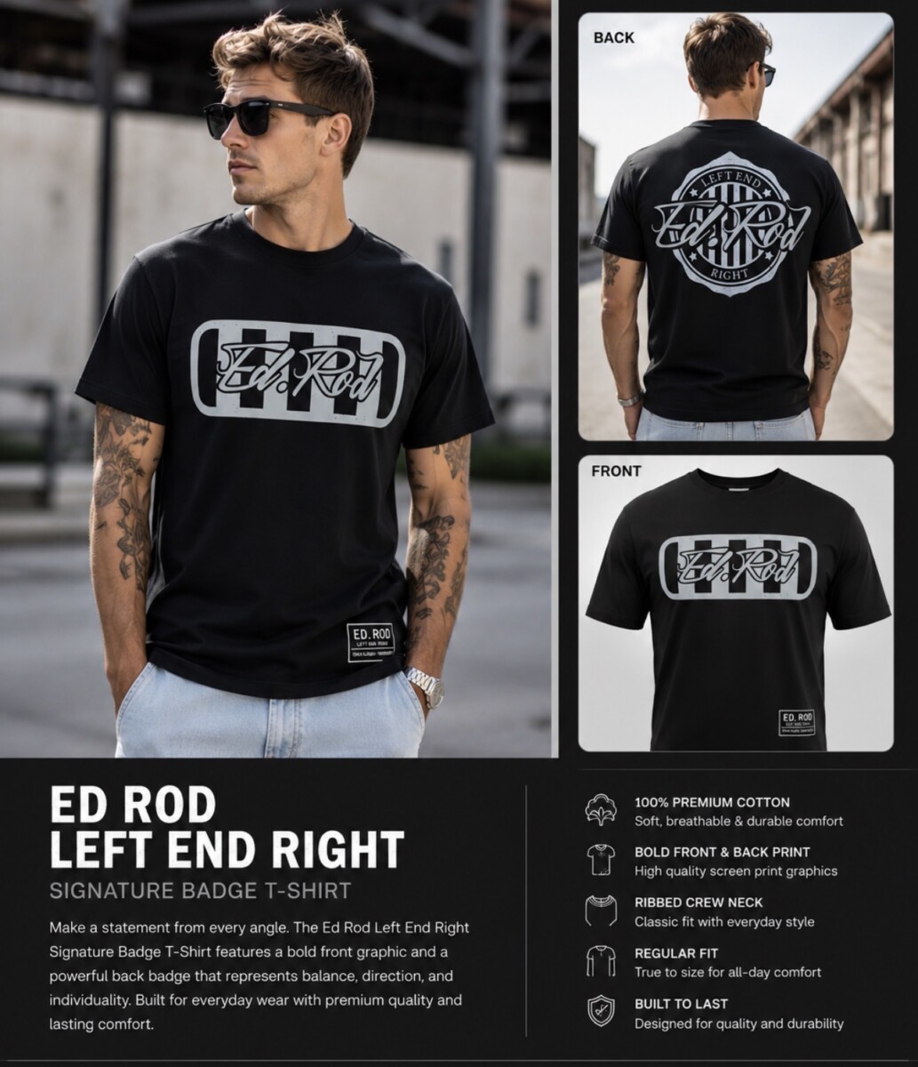 Ed Rod Left End Right – Signature Badge T-Shirtl - Image 5